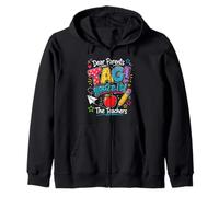 Dear Parents Tag You'Re It The Teachers Last Day of School Sudadera con Capucha