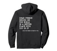 Dear Person Behind Me Design Love Motivation Positive Vibes Sudadera con Capucha