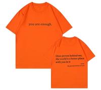 Dear Person Behind Me Shirt - You Are Enough Inspirational Message T-Shirt, Positive Kindness Graphic tee for Men and Women (#10,S)