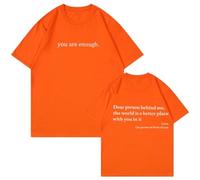 Dear Person Behind Me Shirt - You Are Enough Inspirational Message T-Shirt, Positive Kindness Graphic tee for Men and Women (#11,L)