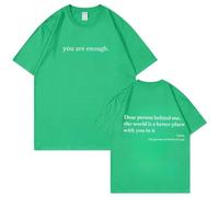 Dear Person Behind Me Shirt - You Are Enough Inspirational Message T-Shirt, Positive Kindness Graphic tee for Men and Women (#22,5XL)