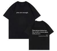 Dear Person Behind Me Shirt - You Are Enough Inspirational Message T-Shirt, Positive Kindness Graphic tee for Men and Women (#1,4XL)