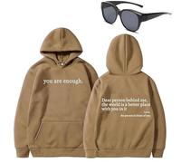Dear Person Behind Me - Sudadera con capucha con texto en inglés "You Are Enough To the Dearperson Behind Me", Caqui (texto blanco), S