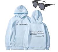 Dear Person Behind Me - Sudadera con capucha con texto en inglés "You Are Enough To the Dearperson Behind Me", Azul-b (texto negro), M
