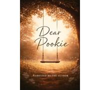 Dear Pookie: A Father’s Letters on Absence, Accountability, and Learning How to Love Without Demanding