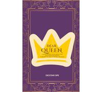 Dear Queen: A 30-Day Journey of Self Reflection, Motivation and Growth To Remind You That You're Still Becoming