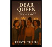 Dear Queen Soft Life, Strong Boundaries & Healing in Every Season: Adult Edition · 52-W ffirmation Journal (Dear Queen and King Series)