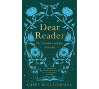 Dear reader: the comfort and joy of books