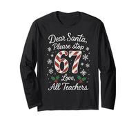 Dear Santa 67 Christmas Six Seven 6-7 Xmas Funny Dichos Manga Larga