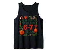 Dear Santa 67 Funny Christmas Six Seven 6-7 Hombres Mujeres Camiseta sin Mangas