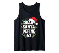Dear Santa Define 67 Seis Siete Navidad 67 Meme Camiseta sin Mangas