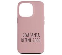 Dear Santa Define un Bonito y Divertido diseño navideño Carcasa para iPhone 13 Pro