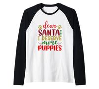 Dear Santa I Mererve More Puppies Christmas Dog Camiseta Manga Raglan
