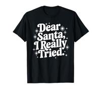 Dear Santa I Really Tried Naughty Christmas Cita Diciendo Camiseta
