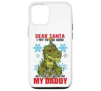 Dear Santa I Tried to be Good but I Take After my Daddy Carcasa para iPhone 12/12 Pro