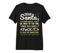 Dear Santa, I’ve Been Good All Year for Christmas Camiseta Premium