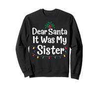 Dear Santa It Was My Sister Funny Christmas Matching Sudadera
