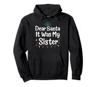 Dear Santa It Was My Sister Funny Christmas Matching Sudadera con Capucha