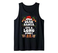 Dear Santa It's A Long Story Christmas Funny Xmas Holiday Camiseta sin Mangas