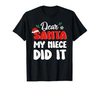 Dear Santa My Niece Did It Family Matching Christmas Camiseta