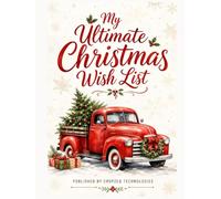 Dear Santa: My Ultimate Christmas Wish List: The Ultimate Christmas Gift List & Planner