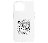 Dear Santa Please Bring Coffee - Navidad Divertida Carcasa para iPhone 15