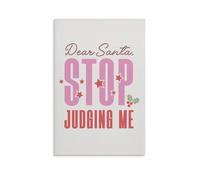 Dear Santa Stop Judging Me Divertidas Citas de Navidad Sarcásticas Humorísticas Cuadros de Arte de Pared Impresiones en Lienzo para Sala de Estar, Dormitorio, Baño, Oficina, Decoración del Hogar 40 x