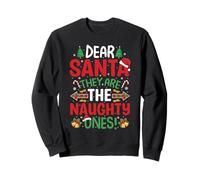 Dear Santa They Naughty Ones Navidad Hombres Mujeres Niños Sudadera