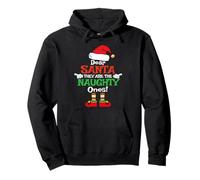 Dear Santa They The Naughty Ones - Pijama de Navidad Sudadera con Capucha