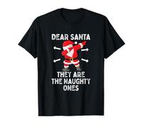 Dear Santa They're The Naughty Ones Cool Christmas Quotes Camiseta