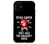 Dear Santa They're The Naughty Ones Cool Christmas Quotes Carcasa para iPhone 11