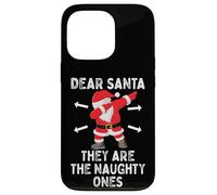 Dear Santa They're The Naughty Ones Cool Christmas Quotes Carcasa para iPhone 13 Pro