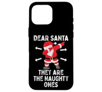Dear Santa They're The Naughty Ones Cool Christmas Quotes Carcasa para iPhone 16 Pro MAX