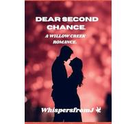 Dear Second Chance: A Willow Creek Romance
