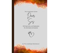Dear Sis, Für die beste Schwester der Welt: 150 Sprüche und Gedanken für die beste Schwester, Geschenkbuch, orange (Quotes for Someone Special deutsch)