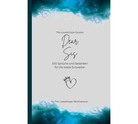 Dear Sis, Für die beste Schwester der Welt: 150 Sprüche und Gedanken für die beste Schwester, Geschenkbuch, turquoise (Quotes for Someone Special deutsch)