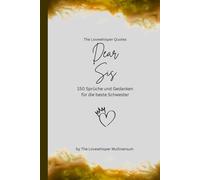 Dear Sis, Für die beste Schwester der Welt: 150 Sprüche und Gedanken für die beste Schwester, Geschenkbuch, yellow (Quotes for Someone Special deutsch)