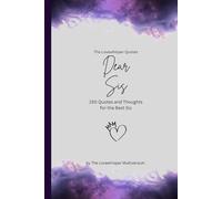 Dear Sis, to the best sister in the world: 150 Quotes and Thoughts for the best sister, gift book, purple (Quotes for Someone Special englisch)