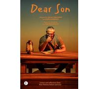 Dear Son: Letters and reflections from First Nations fathers and sons