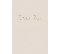 Dear Son: Letters to Our Son from Mom and Dad, A Blank Lined Journal to Capture Parenthood Memories, Love, and Special Moments