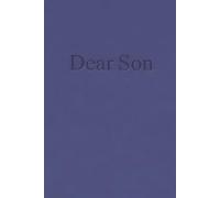Dear Son: Letters to Our Son from Mom and Dad - As You Grow, A Guided Prompt Journal to Capture Parenthood Memories, Love, and Special Moments