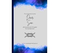 Dear Son, to the best son in the world: 150 Quotes and Thoughts for the Best Son, gift book, blue (Quotes for Someone Special englisch)