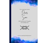 Dear Son, to the best son in the world: 150 Quotes and Thoughts for the Best Son, gift book, blue (Quotes for Someone Special englisch)
