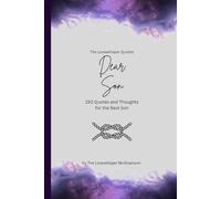 Dear Son, to the best son in the world: 150 Quotes and Thoughts for the Best Son, gift book, purple (Quotes for Someone Special englisch)