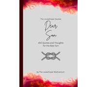 Dear Son, to the best son in the world: 150 Quotes and Thoughts for the Best Son, gift book, red (Quotes for Someone Special englisch)