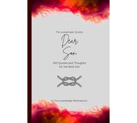 Dear Son, to the best son in the world: 150 Quotes and Thoughts for the Best Son, gift book, red (Quotes for Someone Special englisch)