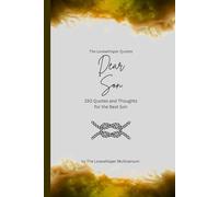 Dear Son, to the best son in the world: 150 Quotes and Thoughts for the Best Son, gift book, yellow (Quotes for Someone Special englisch)