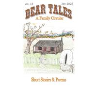 Dear Tales, A Family Circular: Volume 18, January 2026