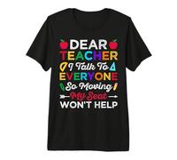 Dear Teacher I Talk To Everyone Teach School Teachers Camiseta Premium
