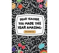 Dear Teacher, You Made This Year Amazing!